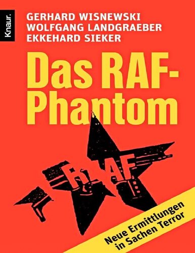 Das RAF-Phantom - Neue Ermittlungen in Sachen Terror
