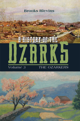 A History of the Ozarks, Volume 3: The Ozarkers