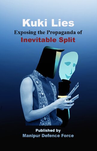 Kuki Lies Exposing the Propaganda of Inevitable Split