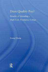 Does Quality Pay? : Benefits of Attending a High-Cost, Prestigious College