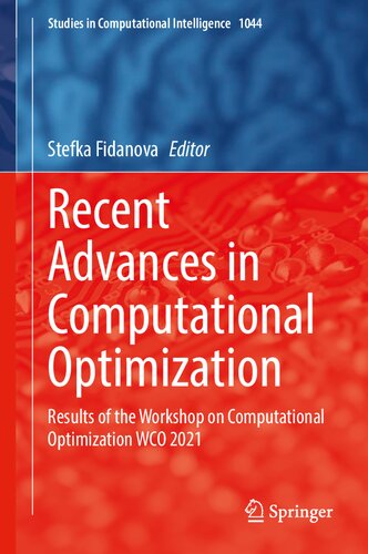 Recent Advances in Computational Optimization: Results of the Workshop on Computational Optimization WCO 2021 (Studies in Computational Intelligence, 1044)