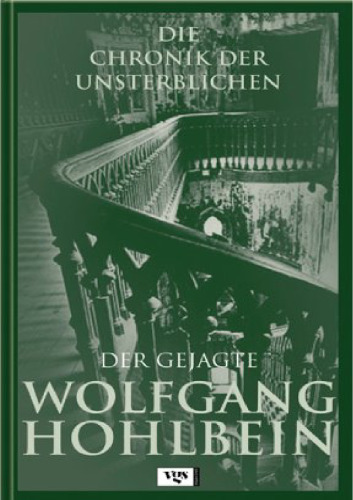 Die Chronik der Unsterblichen 07. Der Gejagte.