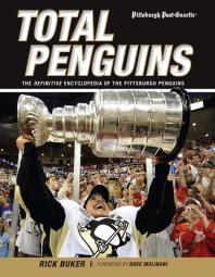Total Penguins : The Definitive Encyclopedia of the Pittsburgh Penguins