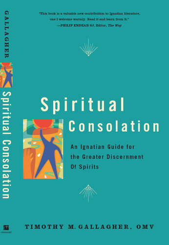 Spiritual Consolation: An Ignatian Guide for Greater Discernment