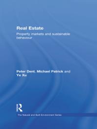 Real Estate : Property Markets and Sustainable Behaviour