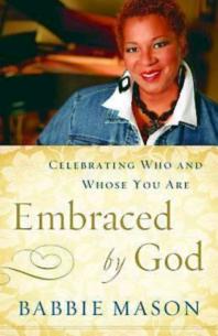 Embraced by God : Celebrating Who and Whose You Are