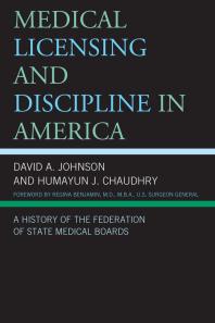 Medical Licensing and Discipline in America : A History of the Federation of State Medical Boards