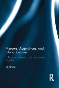 Mergers, Acquisitions and Global Empires : Tolerance, Diversity and the Success of M&a
