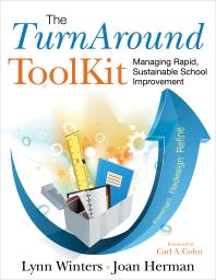 The TurnAround ToolKit : Managing Rapid, Sustainable School Improvement