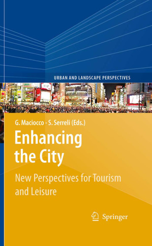 Enhancing the City: New Perspectives for Tourism and Leisure