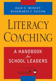 Literacy Coaching : A Handbook for School Leaders