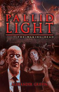 Pallid Light : The Waking Dead