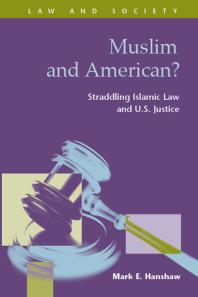 Muslim and American? : Straddling Islamic Law and U.S. Justice