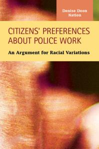 Citizens' Preferences about Police Work : An Argument for Racial Variations
