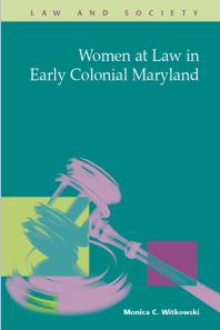 Women at Law in Early Colonial Maryland