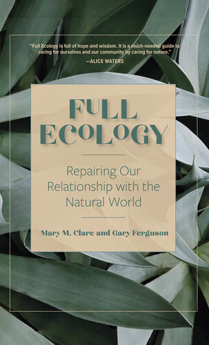 Full Ecology: Repairing Our Relationship with the Natural World
