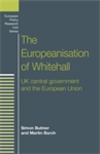 The Europeanisation of Whitehall : UK Central Government and the European Union