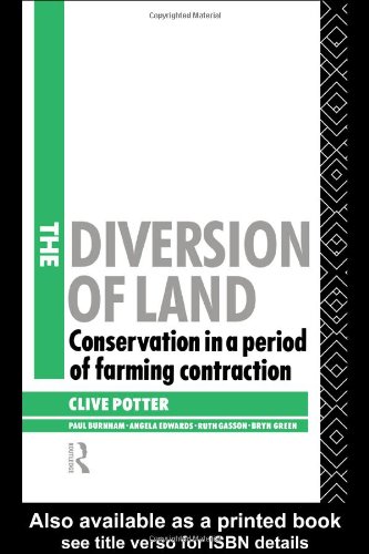 The Diversion of Land: Conservation in a Period of Farming Contraction