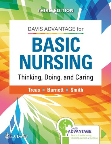 Davis Advantage for Basic Nursing: Thinking, Doing, and Caring: Thinking, Doing, and Caring