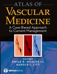 Atlas of Vascular Medicine : A Case-Based Approach to Current Management