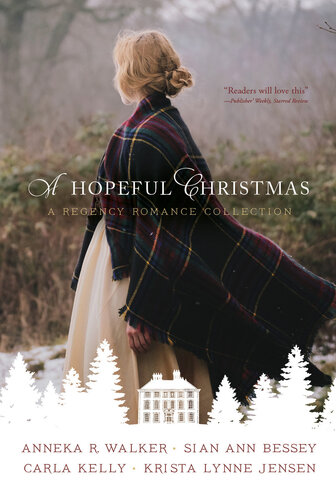 A Hopeful Christmas: A Regency Romance Collection