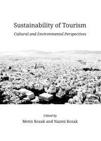 Sustainability of Tourism : Cultural and Environmental Perspectives