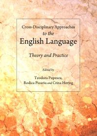 Cross-Disciplinary Approaches to the English Language : Theory and Practice