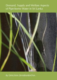 Demand, Supply and Welfare Aspects of Pipe-borne Water in Sri Lanka