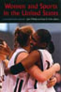 Women and Sports in the United States : A Documentary Reader