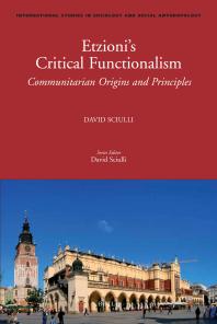 Etzioni's Critical Functionalism : Communitarian Origins and Principles