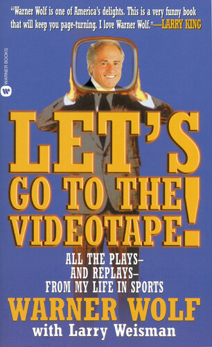 Let's Go to the Videotape: All the Plays and Replays from My Life in Sports