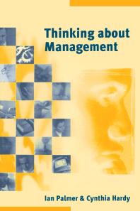 Thinking about Management : Implications of Organizational Debates for Practice
