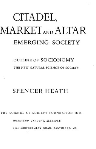 Citadel, Market and Altar: Outline of Socionomy, the New Natural Science of Society
