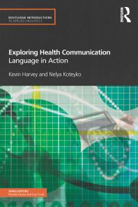 Exploring Health Communication : Language in Action