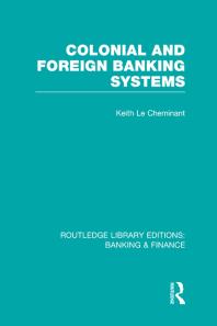 Colonial and Foreign Banking Systems (RLE Banking and Finance)