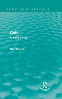 Gold (Routledge Revivals) : A World Survey
