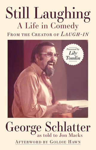 Still Laughing: A Life in Comedy (From the Creator of Laugh-in)