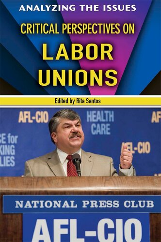 Critical Perspectives on Labor Unions