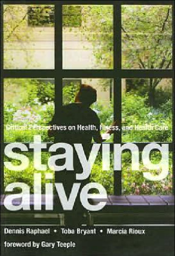 Staying Alive: Critical Perspectives on Health, Illness, and Health Care