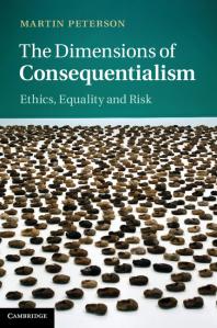 The Dimensions of Consequentialism : Ethics, Equality and Risk