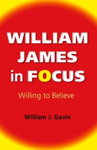 William James in Focus : Willing to Believe