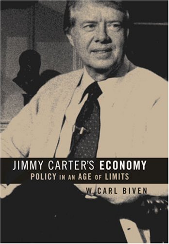 Jimmy Carter's Economy: Policy in an Age of Limits