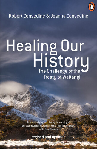 Healing Our History: The Challenge of the Treaty of Waitangi