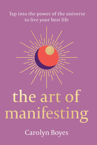 The Art of Manifesting