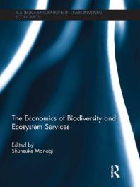 The Economics of Biodiversity and Ecosystem Services