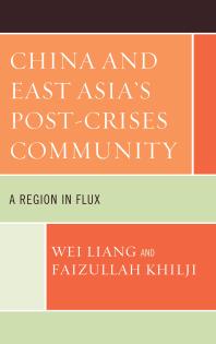 China and East Asia's Post-Crises Community : A Region in Flux