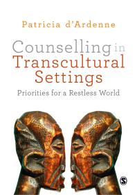Counselling in Transcultural Settings : Priorities for a Restless World