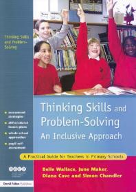 Thinking Skills and Problem-Solving - an Inclusive Approach : A Practical Guide for Teachers in Primary Schools