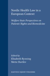 Nordic Health Law in a European Context : Welfare State Perspectives on Patients' Rights and Biomedicine