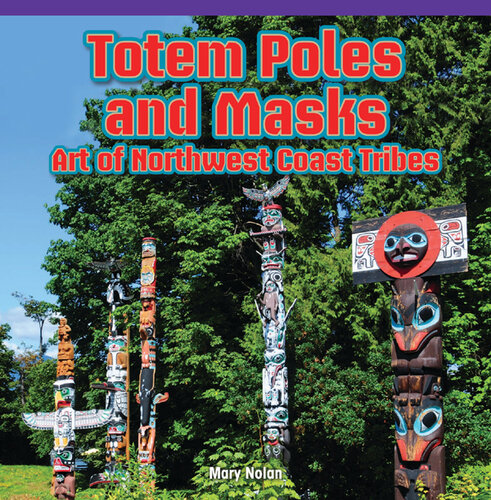Totem Poles and Masks: Art of Northwest Coast Tribes